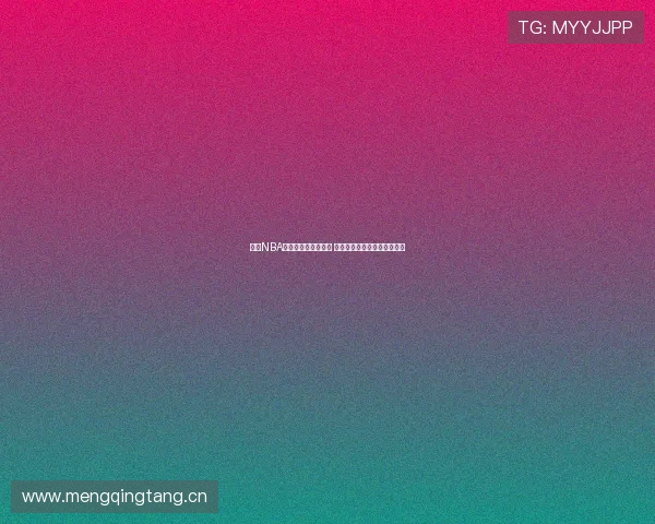 百度NBA直播入口全方位解析 快速获取比赛直播与赛况更新 百度NBA直播入口全方位解析 快速获取比赛直播与赛况更新